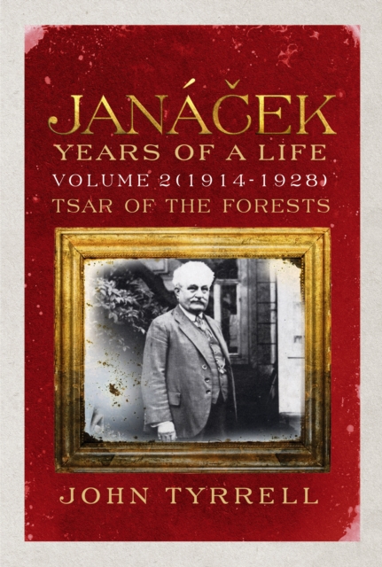 Janacek: Years of a Life Volume 2 (1914-1928), EPUB eBook