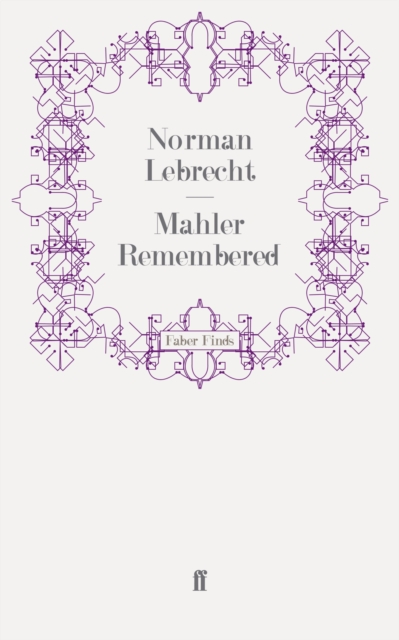 Mahler Remembered, EPUB eBook