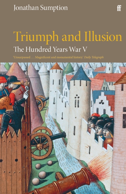 The Hundred Years War Vol 5 : Triumph and Illusion, EPUB eBook