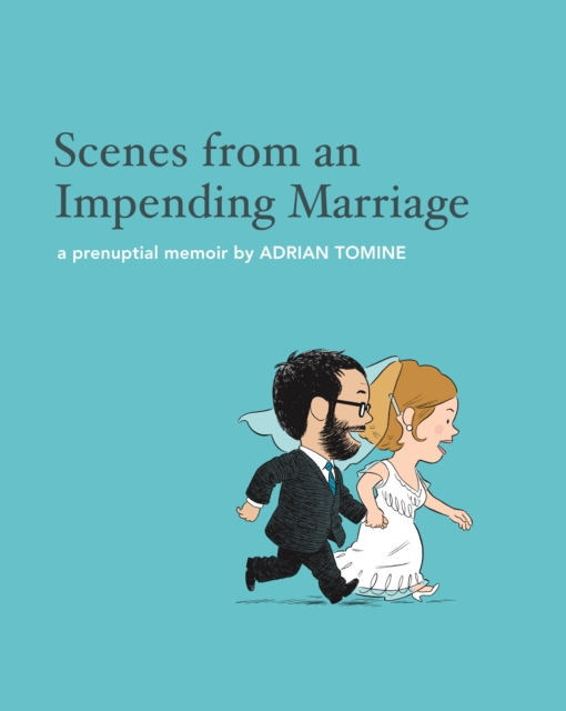 Scenes from an Impending Marriage : a prenuptial memoir, Hardback Book