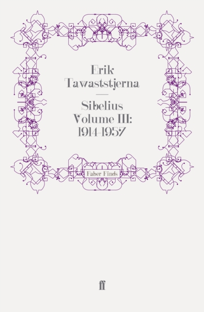Sibelius Volume III: 1914-1957, EPUB eBook