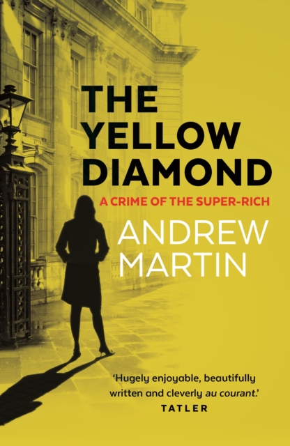 The Yellow Diamond : A Crime of the Super-Rich, Paperback / softback Book