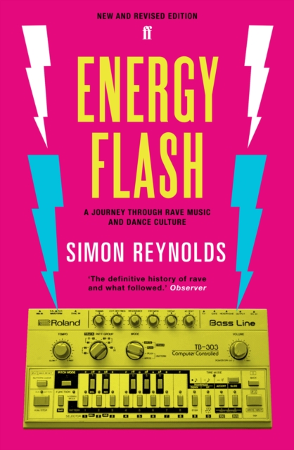Energy Flash : A Journey Through Rave Music and Dance Culture, EPUB eBook