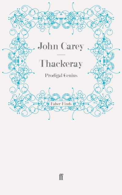 Thackeray : Prodigal Genius, EPUB eBook