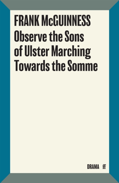 Observe the Sons of Ulster Marching Towards the Somme, EPUB eBook