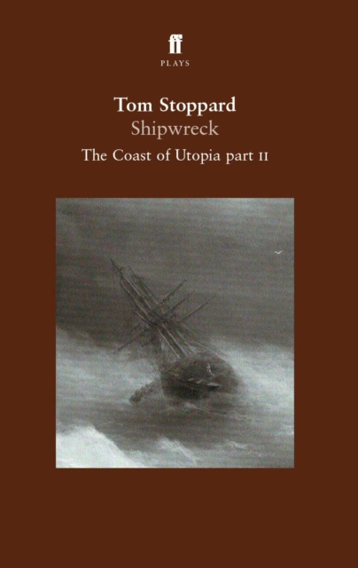 Shipwreck : The Coast of Utopia Play 2, EPUB eBook