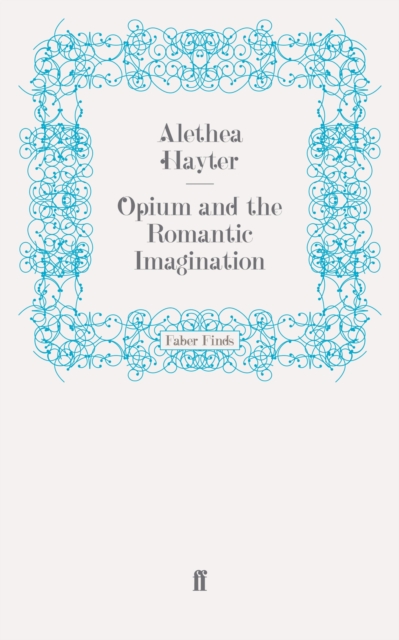 Opium and the Romantic Imagination, EPUB eBook