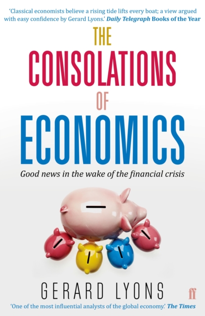 The Consolations of Economics : How We Will All Benefit from the New World Order, EPUB eBook