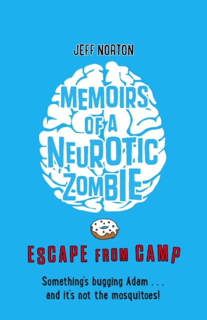 Memoirs of a Neurotic Zombie: Escape from Camp, Paperback / softback Book