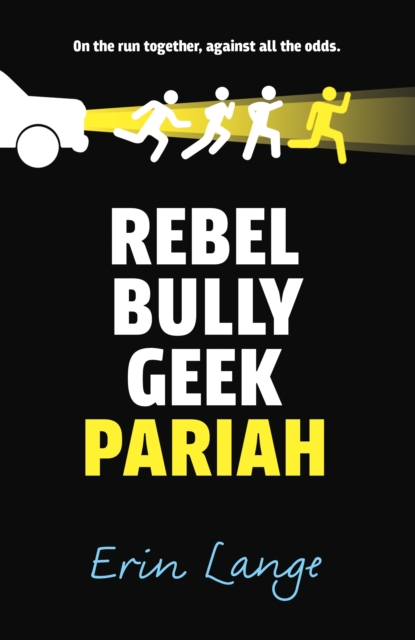 Rebel, Bully, Geek, Pariah, Paperback / softback Book
