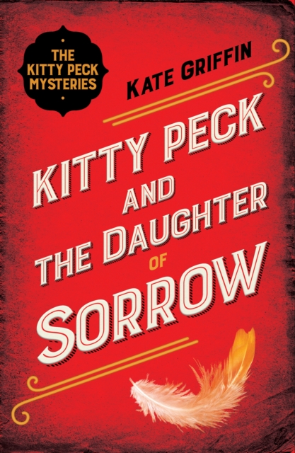 Kitty Peck and the Daughter of Sorrow, Paperback / softback Book
