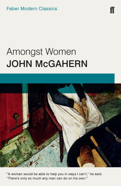 Amongst Women : Faber Modern Classics, Paperback / softback Book