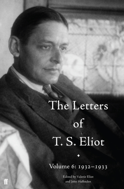 The Letters of T. S. Eliot Volume 6: 1932-1933, EPUB eBook