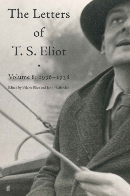 Letters of T. S. Eliot Volume 8 : 1936–1938, EPUB eBook