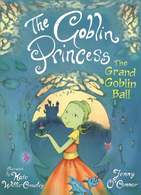 The Goblin Princess: The Grand Goblin Ball, EPUB eBook