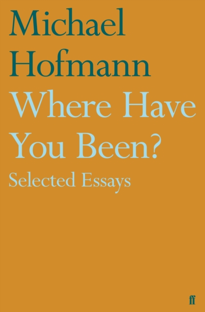 Where Have You Been? : Selected Essays, EPUB eBook