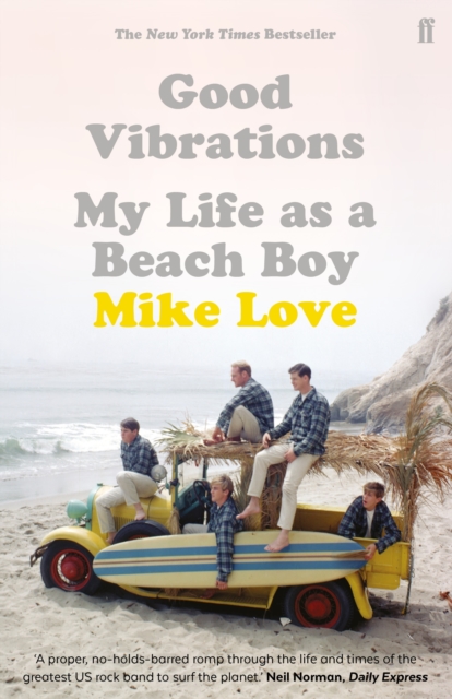 Good Vibrations : My Life as a Beach Boy, Paperback / softback Book