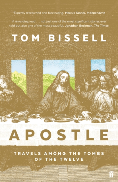 Apostle : Travels Among the Tombs of the Twelve, EPUB eBook