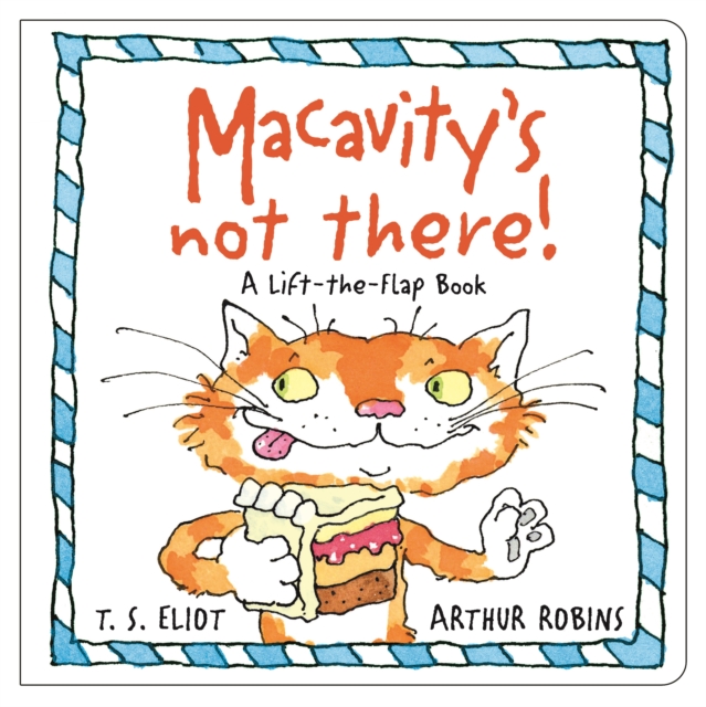 Macavity's Not There! : A Lift-the-Flap Book, Hardback Book