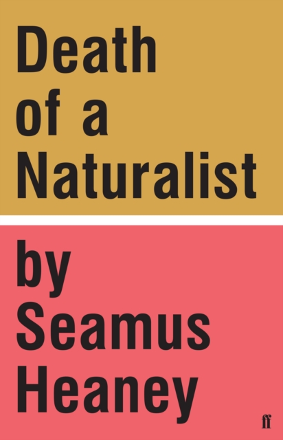 Death of a Naturalist, Hardback Book