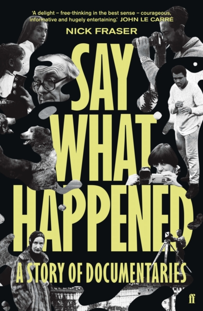 Say What Happened : A Story of Documentaries, EPUB eBook