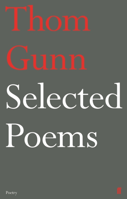Selected Poems of Thom Gunn, EPUB eBook