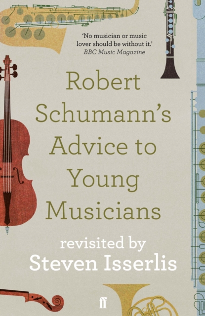 Robert Schumann's Advice to Young Musicians : Revisited by Steven Isserlis, EPUB eBook