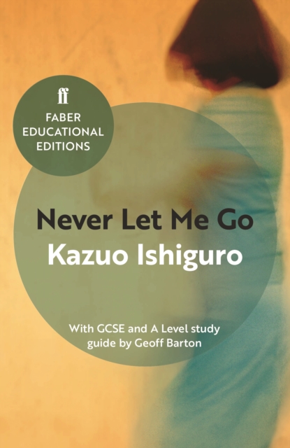 Never Let Me Go : With GCSE and A Level study guide, Paperback / softback Book