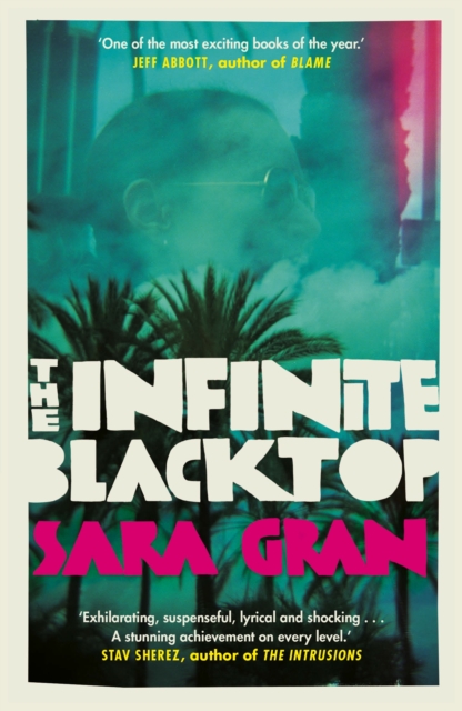 The Infinite Blacktop : A Claire DeWitt Novel, EPUB eBook