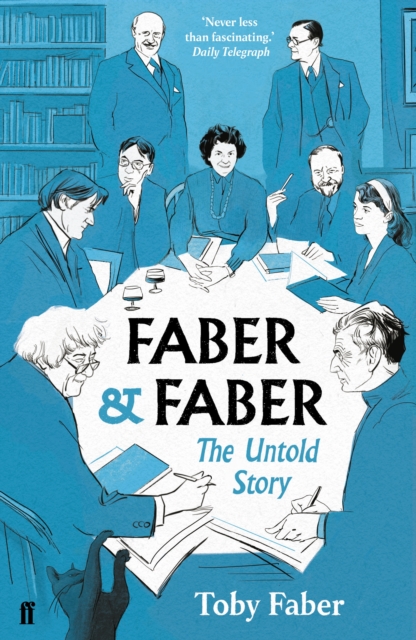 Faber & Faber : The Untold Story, Paperback / softback Book