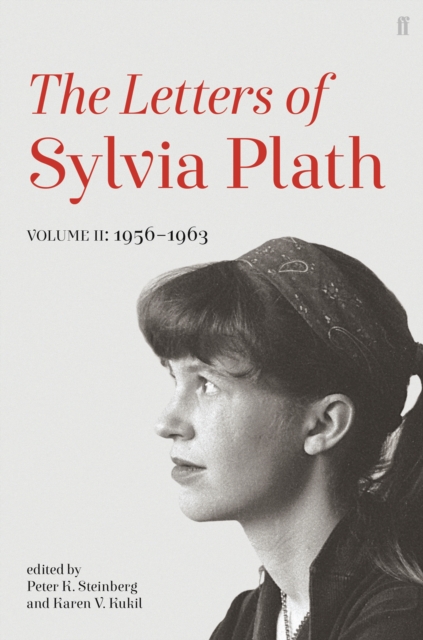 Letters of Sylvia Plath Volume II : 1956 - 1963, Paperback / softback Book