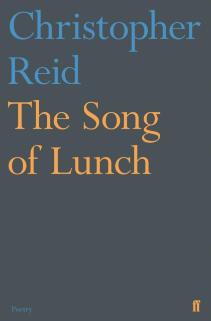 The Song of Lunch, Paperback / softback Book