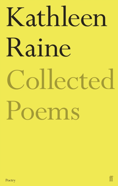 The Collected Poems of Kathleen Raine, Paperback / softback Book