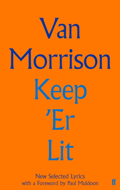 Keep 'Er Lit : New Selected Lyrics, EPUB eBook