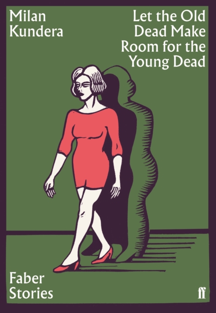 Let the Old Dead Make Room for the Young Dead : Faber Stories, Paperback / softback Book