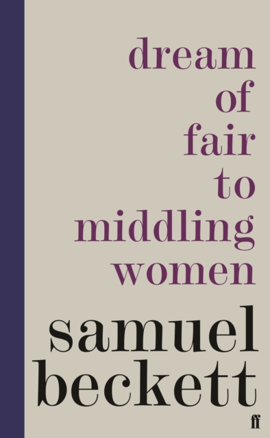 Dream of Fair to Middling Women, Hardback Book