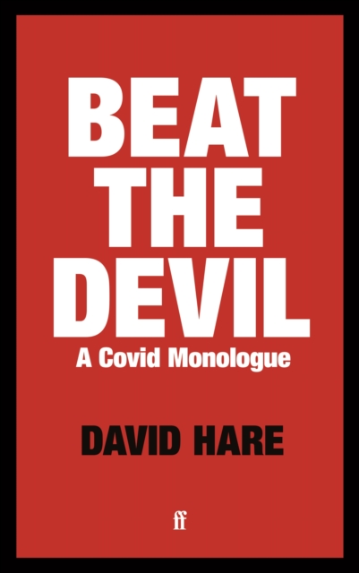 Beat the Devil : A Covid Monologue, Paperback / softback Book
