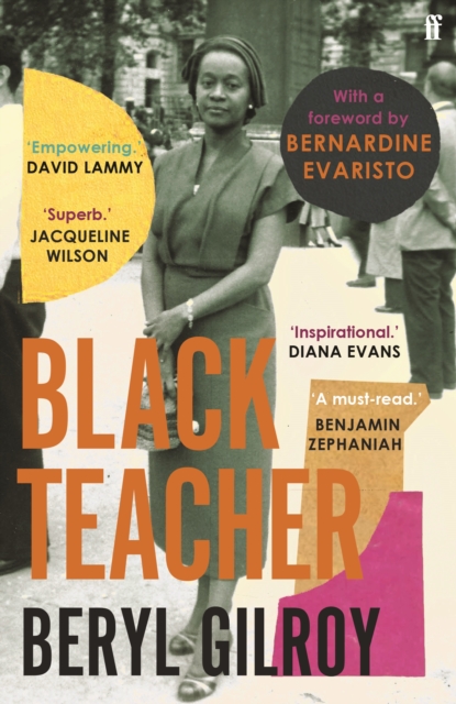 Black Teacher : 'An unsung heroine of Black British Literature' (Bernardine Evaristo), Paperback / softback Book