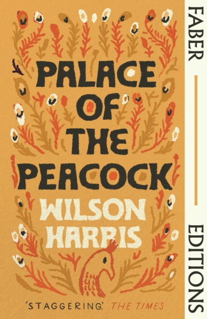 Palace of the Peacock (Faber Editions) : 'Magnificent' - Tsitsi Dangarembga, Paperback / softback Book