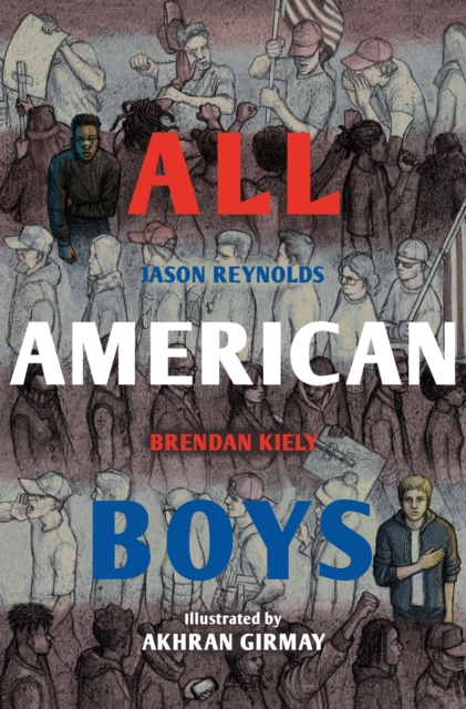 All American Boys : The Illustrated Edition, Paperback / softback Book