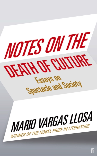 Notes on the Death of Culture : Essays on Spectacle and Society, Paperback / softback Book