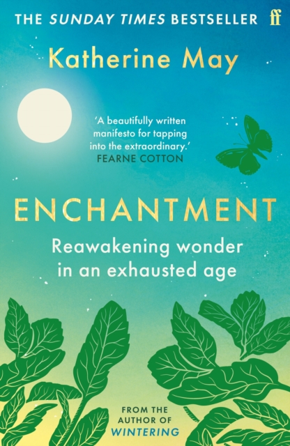 Enchantment : Reawakening Wonder in an Exhausted Age, Paperback / softback Book