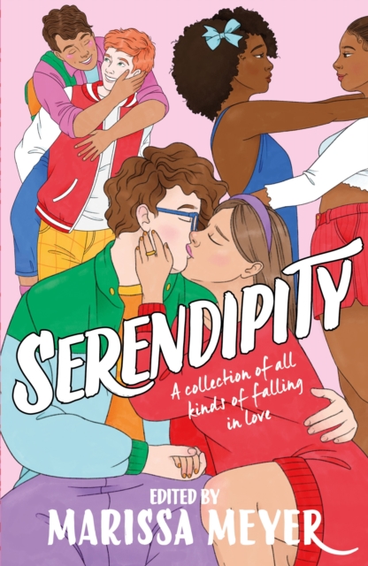 Serendipity : A gorgeous collection of stories of all kinds of falling in love . . ., Paperback / softback Book