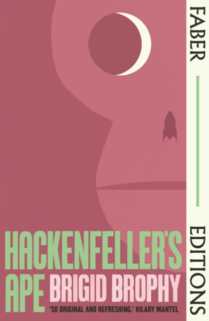 Hackenfeller's Ape (Faber Editions) : 'So Original and Refreshing.' Hilary Mantel, EPUB eBook