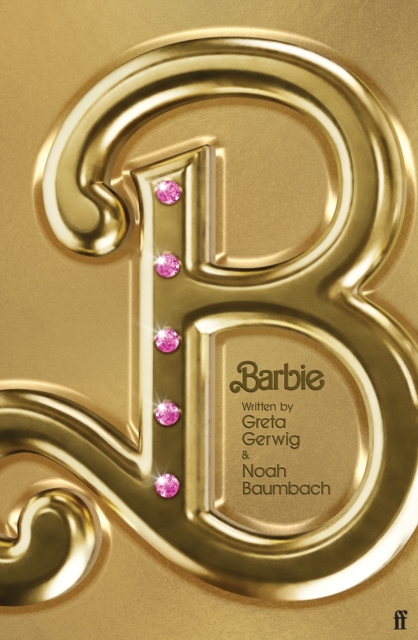 Barbie : The Screenplay, Paperback / softback Book