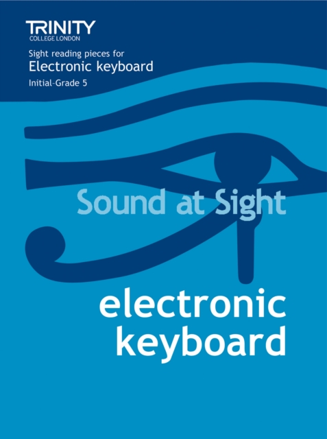 Sound At Sight Electronic Keyboard (Initial-Grade 5), Sheet music Book