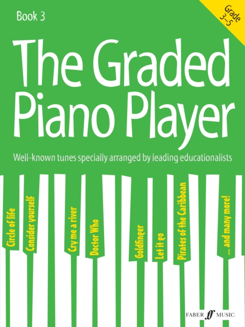 The Graded Piano Player: Grade 3-5, Sheet music Book