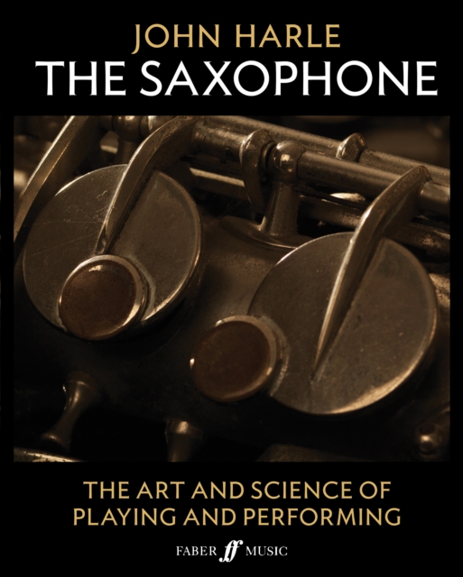 John Harle: The Saxophone, Hardback Book