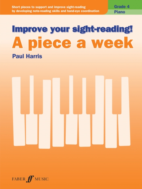 Improve your sight-reading! A Piece a Week Piano Grade 4, Sheet music Book