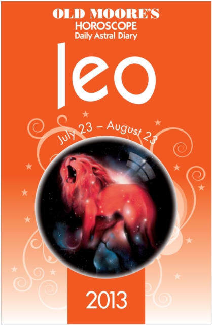 Old Moore's Horoscope 2013 Leo, EPUB eBook